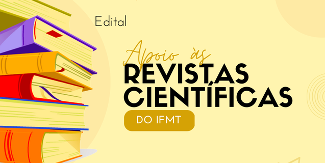 Lançado edital de Apoio às Revistas Científicas do IFMT